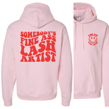 Load image into Gallery viewer, SOMEBODY'S FINE ASS LASH ARTIST- HOODIE