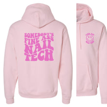 Load image into Gallery viewer, SOMEBODY'S FINE ASS NAIL TECH- HOODIE
