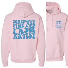 Load image into Gallery viewer, SOMEBODY'S FINE ASS LASH ARTIST- HOODIE