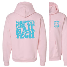Load image into Gallery viewer, SOMEBODY'S FINE ASS NAIL TECH- HOODIE