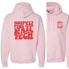 Load image into Gallery viewer, SOMEBODY'S FINE ASS NAIL TECH- HOODIE