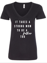 Load image into Gallery viewer, Strong Mom - T' Shirt