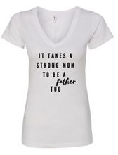 Load image into Gallery viewer, Strong Mom - T' Shirt