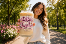 Load image into Gallery viewer, Coffee and Confidence Cup
