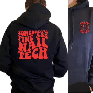 SOMEBODY'S FINE ASS NAIL TECH- HOODIE