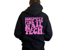 Load image into Gallery viewer, SOMEBODY&#39;S FINE ASS NAIL TECH- HOODIE
