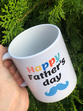 Load image into Gallery viewer, Happy father&#39;s Day - Mug
