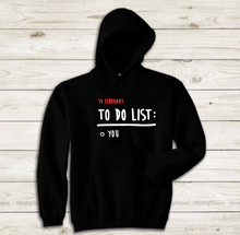 Load image into Gallery viewer, To Do List- Hoodie Unisex
