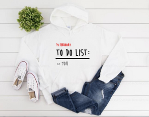 To Do List- Hoodie Unisex