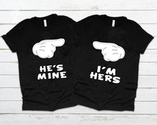 Load image into Gallery viewer, He&#39;s Mine &amp; I&#39;m Hers T&#39; Shirt
