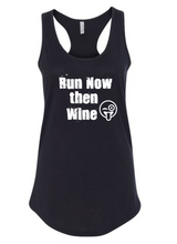 Load image into Gallery viewer, Run Now Then Wine - Tank Top
