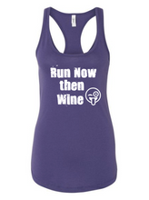 Load image into Gallery viewer, Run Now Then Wine - Tank Top
