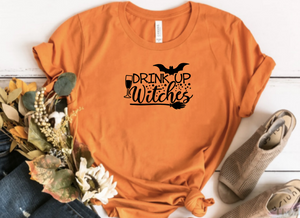 Drink up witches - T' shirt