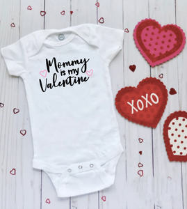 Mommy is My Valentine - Bodysuit