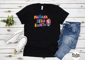 Mañana será BONITO - T'Shirt